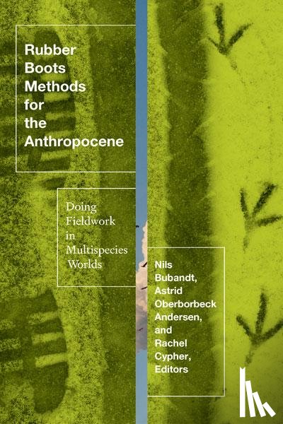  - Rubber Boots Methods for the Anthropocene