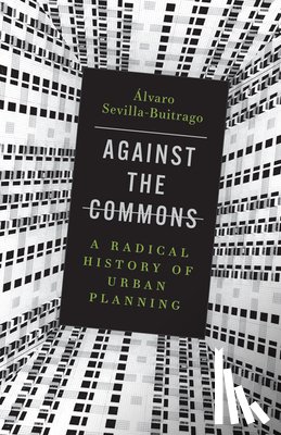 Sevilla-Buitrago, Alvaro - Against the Commons