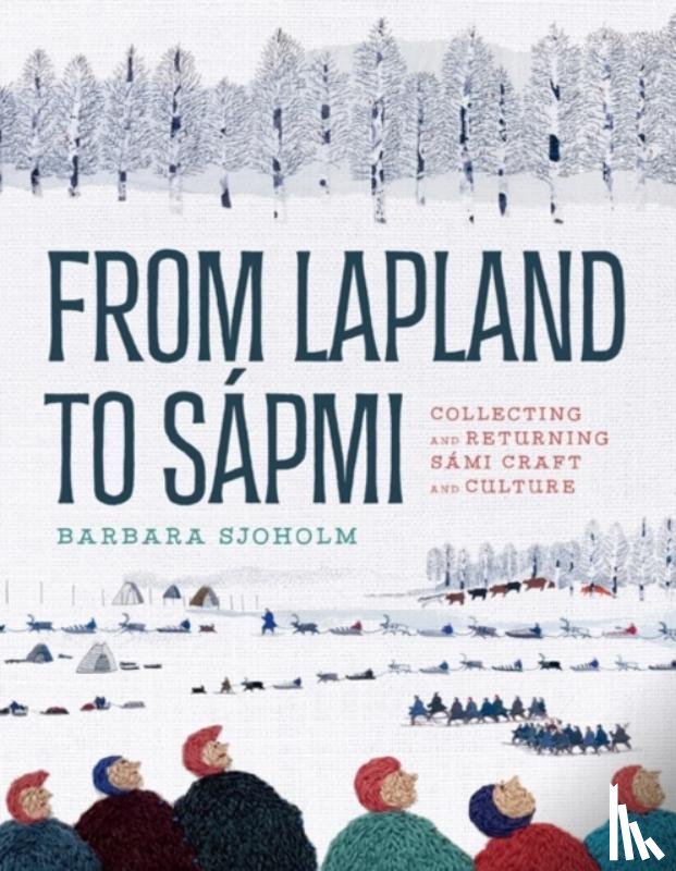Sjoholm, Barbara - From Lapland to Sapmi
