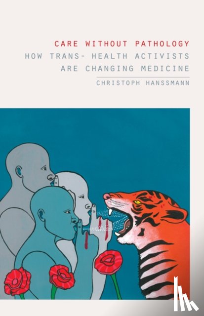 Hanssmann, Christoph - Care Without Pathology