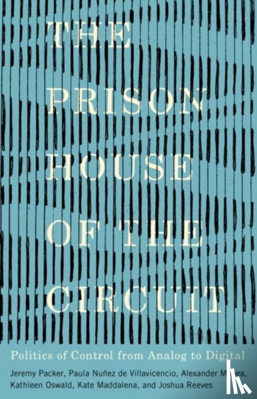 Packer, Jeremy, Nunez de Villavicencio, Paula, Monea, Alexander, Oswald, Kathleen - The Prison House of the Circuit