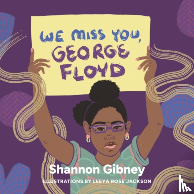 Gibney, Shannon - We Miss You, George Floyd