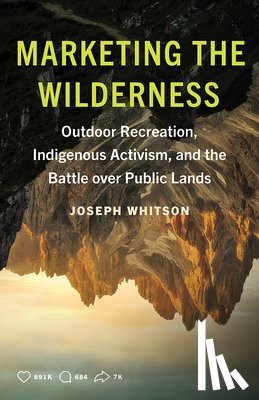 Whitson, Joseph - Marketing the Wilderness