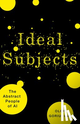 Goriunova, Olga - Ideal Subjects Volume 76