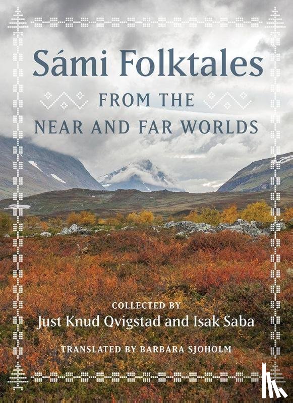 Qvigstad, Just Knud, Saba, Isak - Sami Folktales from the Near and Far Worlds