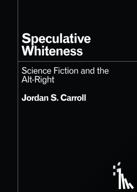 Carroll, Jordan S. - Speculative Whiteness