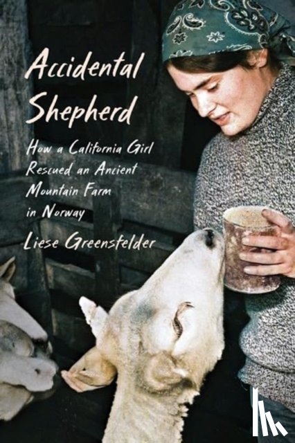 Greensfelder, Liese - Accidental Shepherd