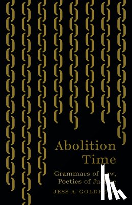 Goldberg, Jess A. - Abolition Time