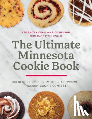 Dean, Lee Svitak, Nelson, Rick - The Ultimate Minnesota Cookie Book