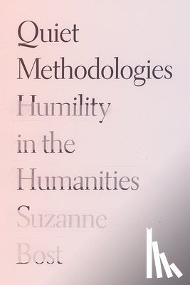 Bost, Suzanne - Quiet Methodologies