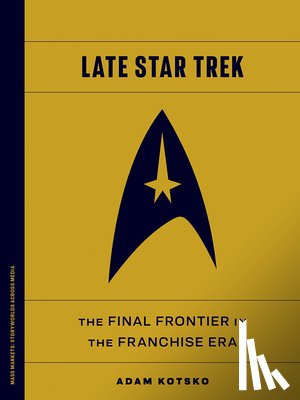 Kotsko, Adam - Late Star Trek