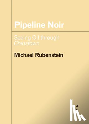 Rubenstein, Michael - Pipeline Noir