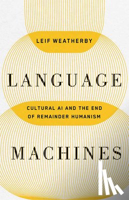 Weatherby, Leif - Language Machines Volume 74