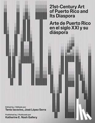 Iacovino, Teréz - Vaivén: 21st-Century Art of Puerto Rico and Its Diaspora