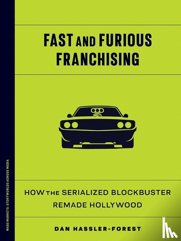 Hassler-Forest, Dan - Fast and Furious Franchising