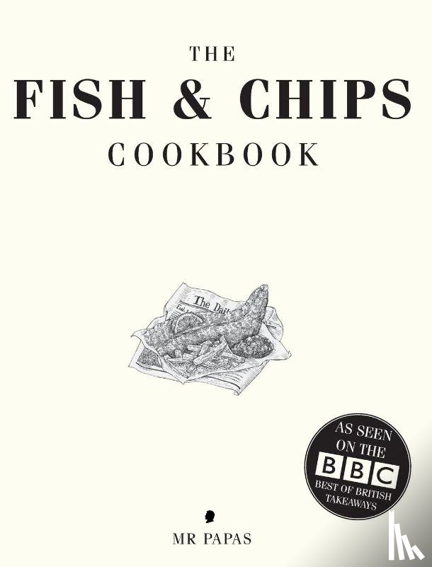Papas, MR - The Fish and Chip Cookbook
