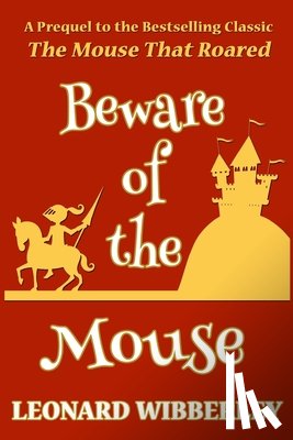 Wibberley, Leonard - Beware Of The Mouse