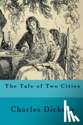 Dickens, Charles - The Tale of Two Cities