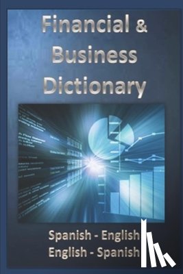 Sánchez, Esteban Bastida - Financial & Business Dictionary Spanish - English - English Spanish