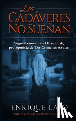 Laso, Enrique - Los Cadáveres No Sueñan: Ethan Bush n° 2