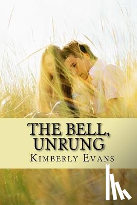 Evans, Kimberly - The Bell, Unrung