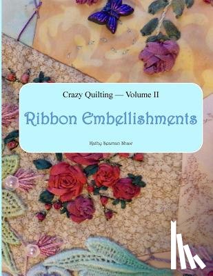 Shaw, Kathy Seaman - Crazy Quilting Volume 2
