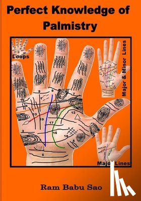 Sao, Ram Babu - Perfect Knowledge of Palmistry: Palmistry
