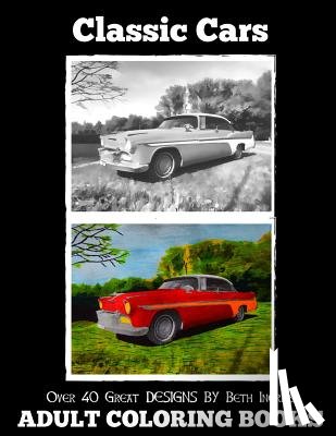 Ingrias, Beth - Adult Coloring Books: Classic Cars