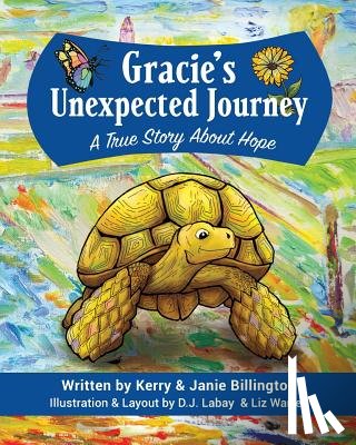 Billington, Janie - Gracie's Unexpected Journey: A Story of Hope