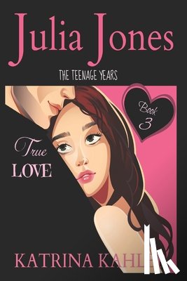 Kahler, Katrina - Julia Jones - The Teenage Years