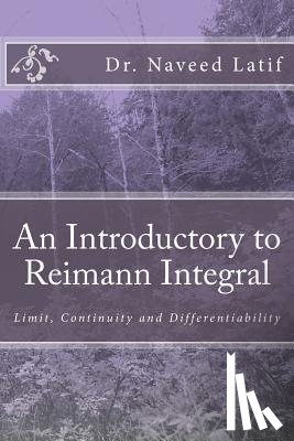 Latif, Naveed - An Introductory to Reimann Integral