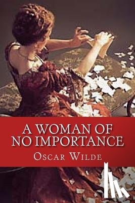 Wilde, Oscar - A Woman of No Importance