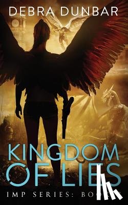 Dunbar, Debra - Kingdom of Lies