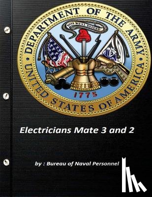 Naval Personnel, Bureau of - Electricians Mate 3 and 2: navpres