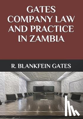Gates, Reagan Blankfein - Gates Company Law and Practice in Zambia