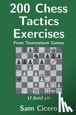 Cicero, Sam - 200 Chess Tactics Exercises From Tournament Games