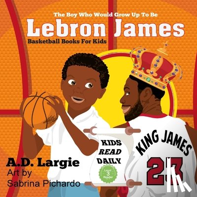 Largie, A D - Lebron James #23