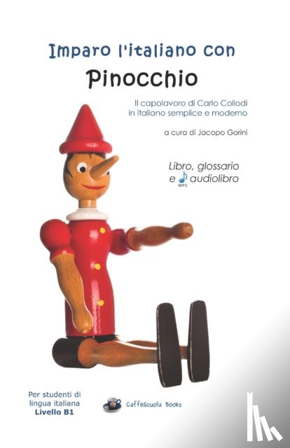 Collodi, Carlo - Imparo l'italiano con Pinocchio: Per studenti di livello intermedio B1