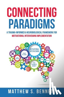 Bennett, Matthew S - Connecting Paradigms