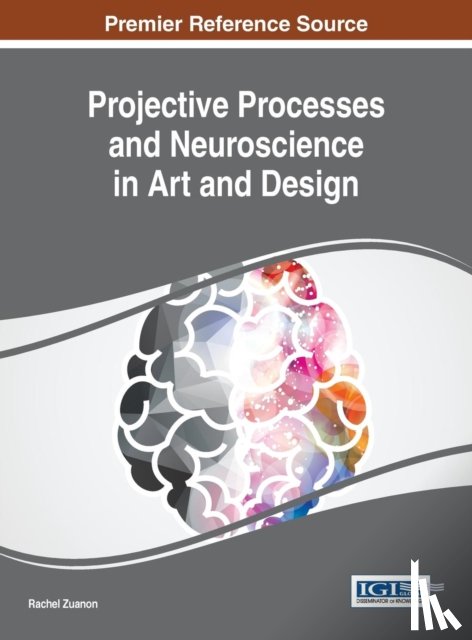  - Projective Processes and Neuroscience in Art and Design