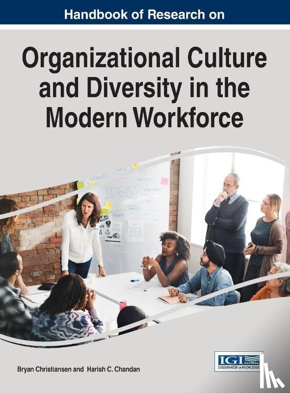  - Handbook of Research on Organizational Culture and Diversity in the Modern Workforce