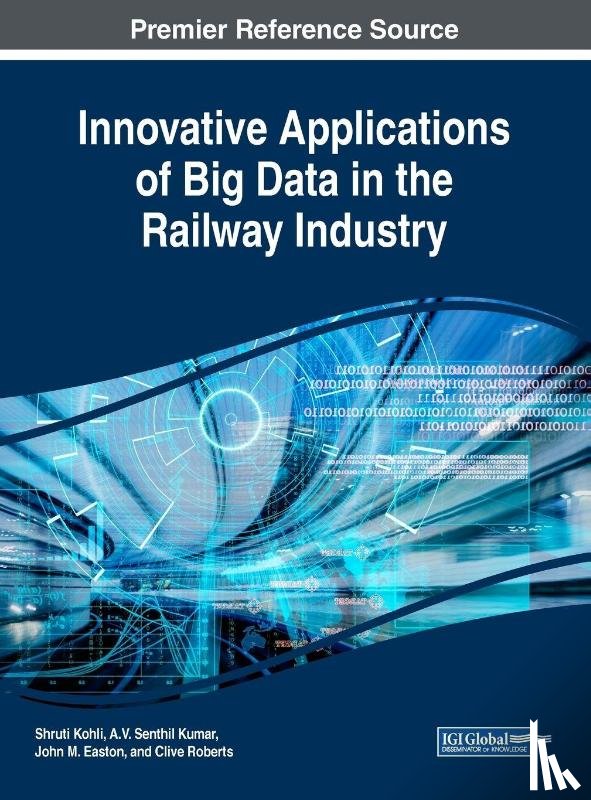  - Innovative Applications of Big Data in the Railway Industry