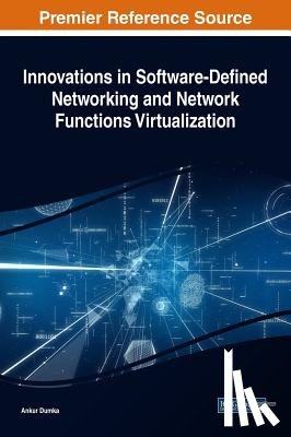 - Innovations in Software-Defined Networking and Network Functions Virtualization