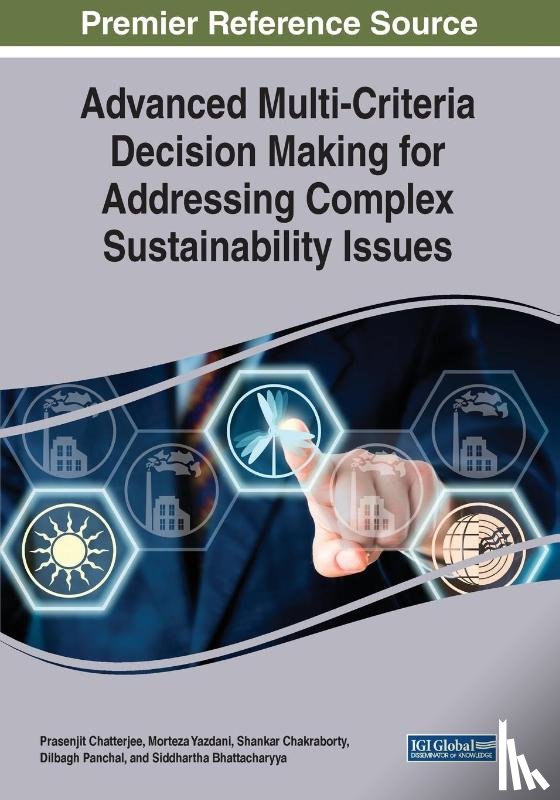  - Advanced Multi-Criteria Decision Making for Addressing Complex Sustainability Issues