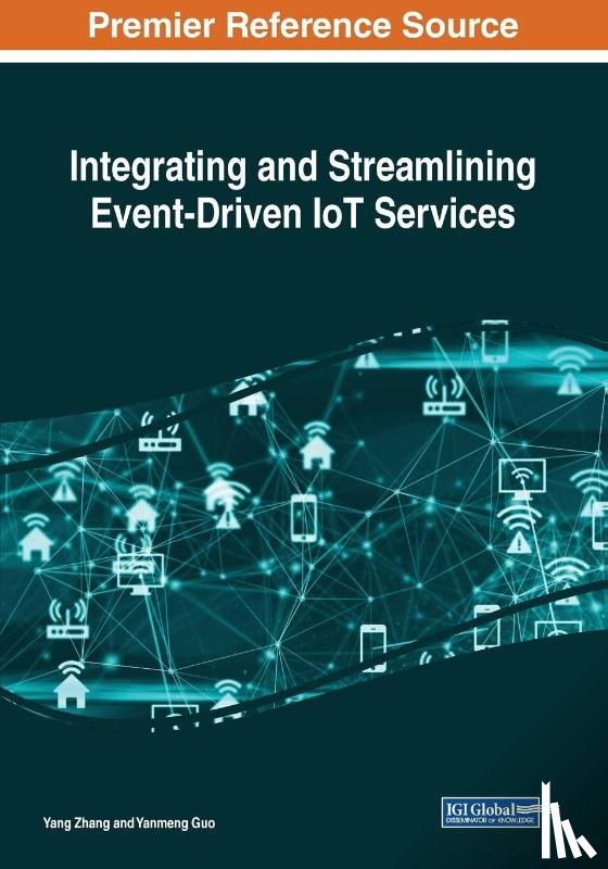 Zhang, Yang, Guo, Yanmeng - Integrating and Streamlining Event-Driven IoT Services