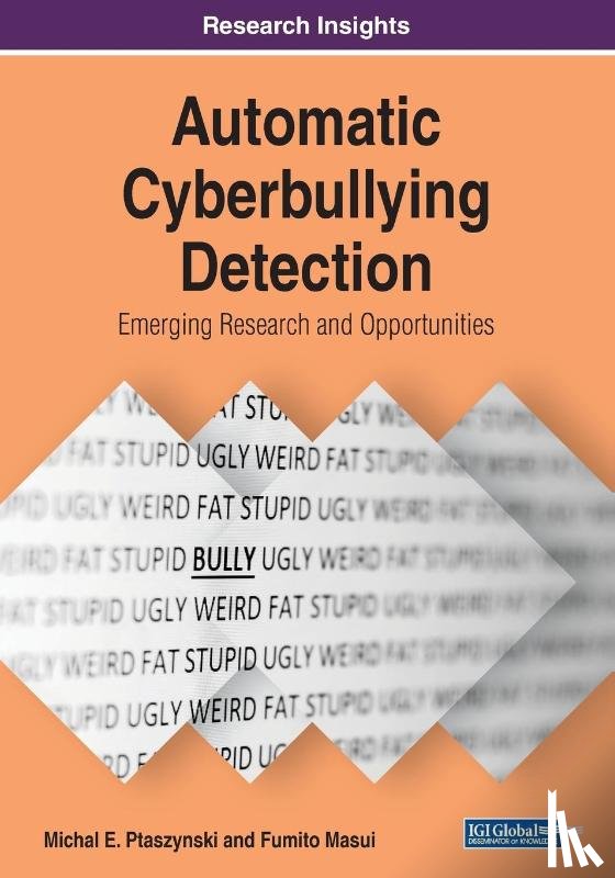 Ptaszynski, Michal E., Masui, Fumito - Automatic Cyberbullying Detection