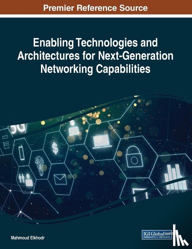  - Enabling Technologies and Architectures for Next-Generation Networking Capabilities