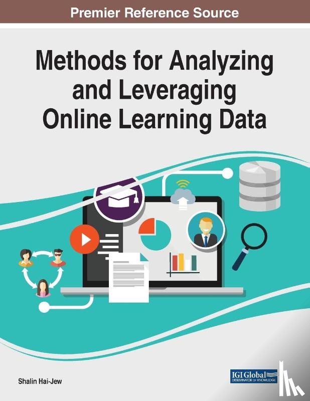 Hai-Jew, Shalin - Methods for Analyzing and Leveraging Online Learning Data