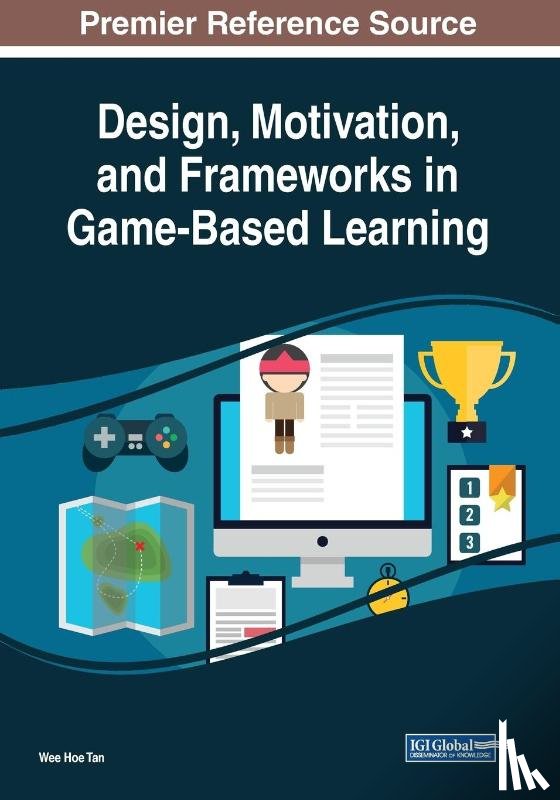  - Design, Motivation, and Frameworks in Game-Based Learning