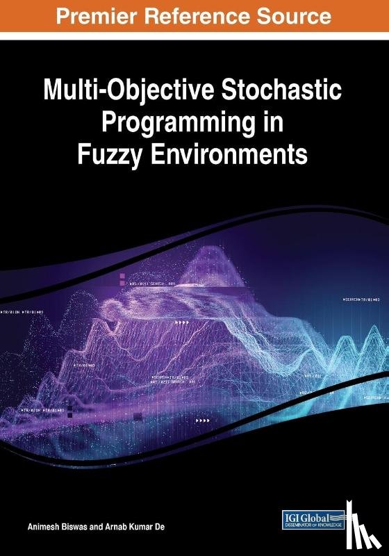 Biswas, Animesh, De, Arnab Kumar - Multi-Objective Stochastic Programming in Fuzzy Environments